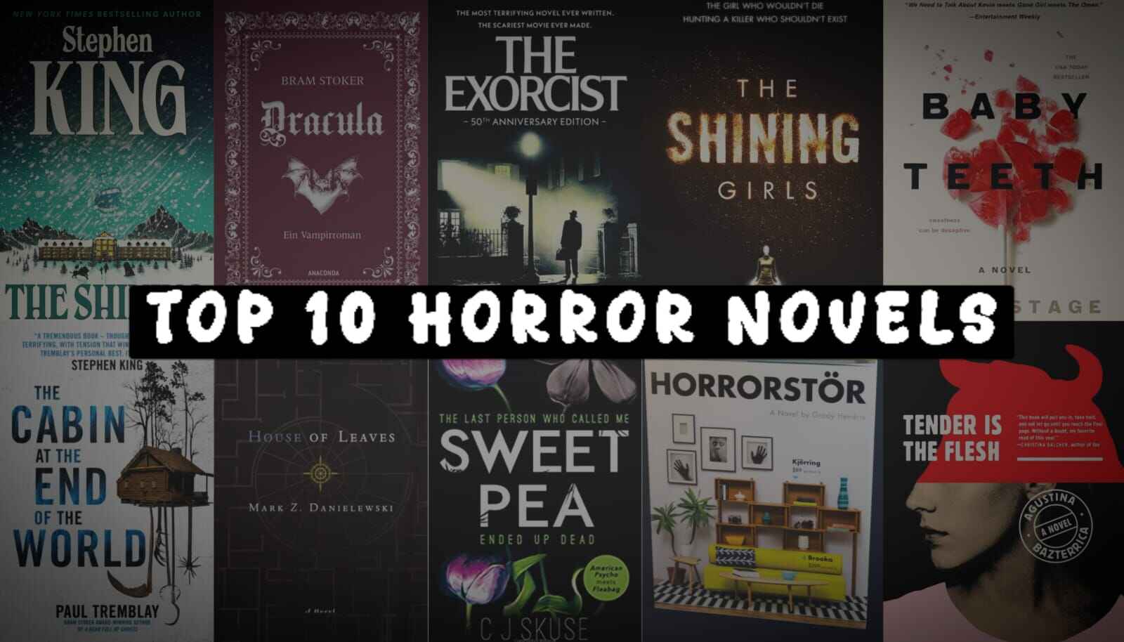 10 Best Horror Novels: The Darkest Stories That Redefined Fear
